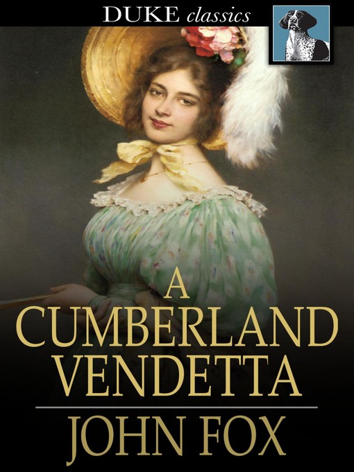 Titeldetails für A Cumberland Vendetta nach John Fox, Jr. - Verfügbar